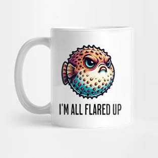 Grumpy Pufferfish: "I'm All Flared Up" Mug